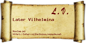 Later Vilhelmina névjegykártya
